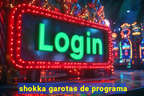 shokka garotas de programa